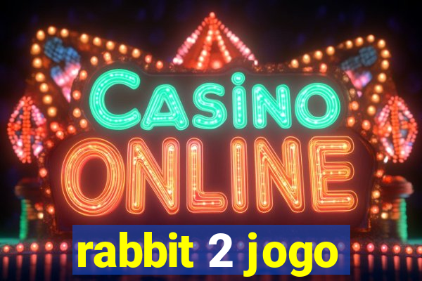 rabbit 2 jogo